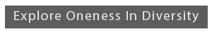 Explore Oneness In Diversity